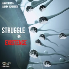 Jannek Büngener, Jannik Kiss  - Struggle For Existence [VOLUME025]