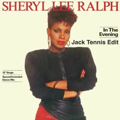 Sheryl Lee Ralph - In The Evening (Jack Tennis Quick Re-Fix)