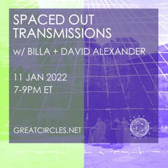 Spaced Out Transmissions - 11Jan2022
