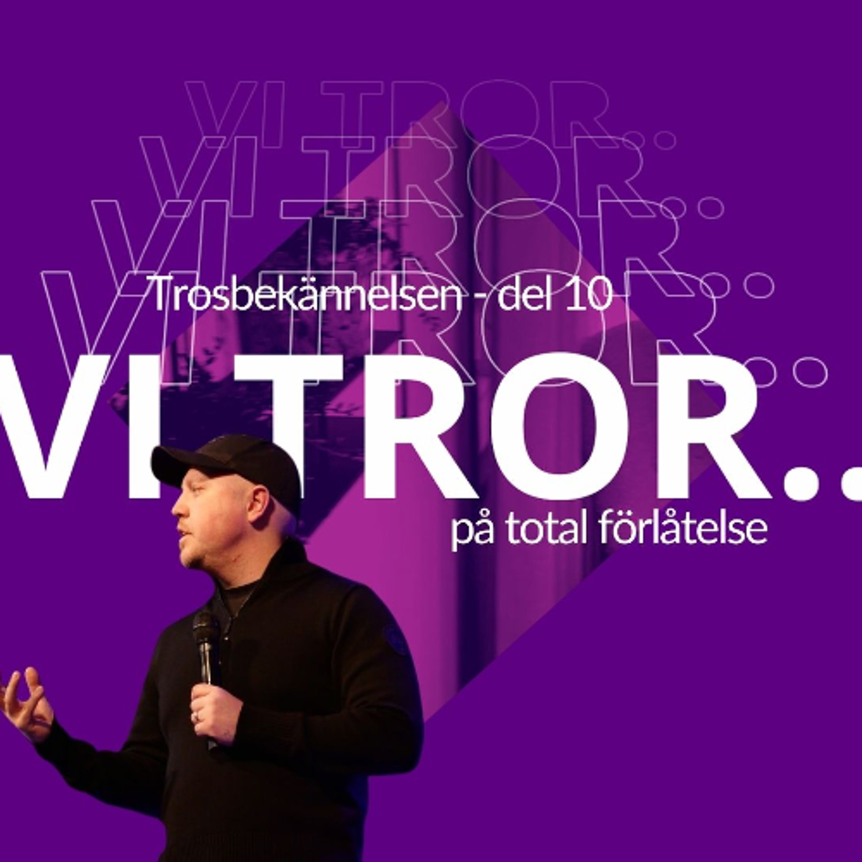 Gudstjänst: "Vi tror på total förlåtelse" - Sabastian Stakset - 23/3 episode artwork