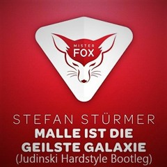 Stefan Stürmer - Malle Ist Die Geilste Galaxie (Judinski Hardstyle Bootleg)