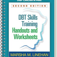 ⚡Read✔[PDF] DBT Skills Training Handouts and Worksheets