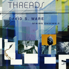 Weave I (feat. Daniel Bernard Roumain, Guillermo E Brown, Mat Maneri, Matthew Shipp & William Parker)