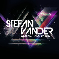 Stefan VANDER - My Universe Summer Mix [LIVE SET 07-2022]
