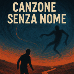 CANZONE SENZA NOME