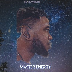 Nevik Wright - Master Energy - (world fill with hate)