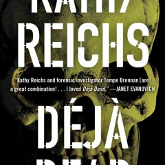 DOWNLOAD eBooks Deja Dead A Novel (1) (A Temperance Brennan Novel)