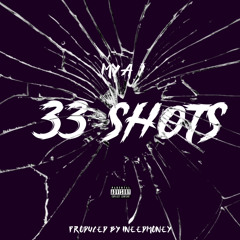 MYA J x 33 SHOTS PROD. BY INEEDMONEY