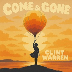 Come & Gone