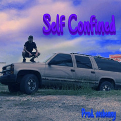 Self Confined (Prod. vvsbenny)