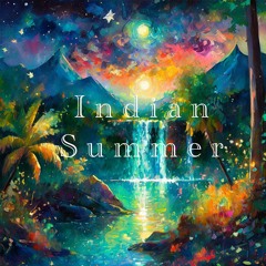 Indian Summer (One Minute song #18)