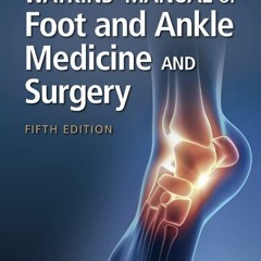 READ [PDF] Watkins' Manual of Foot and Ankle Medicine and Surgery