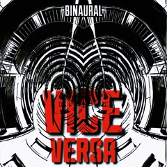 BinauraL - Vice Versa
