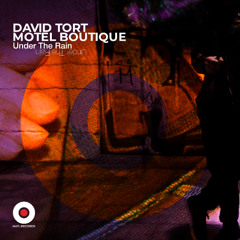 David Tort & Motel Boutique - Under The Rain (Extended Club Mix)