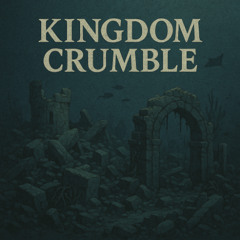 Kingdom Crumble