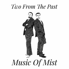 Music of Mist