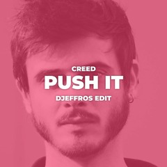 Creeds - Push Up (Djeffros Edit) (BUY = DOWNLOAD)