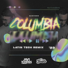 Quevedo - Columbia (Javi Torres & Baste Remix) FREE DOWNLOAD