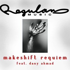 Makeshift Requiem feat. Dany Ahmad