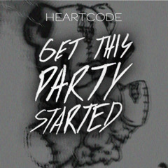 Tom Morello ft. Bring Me The Horizon - Get This Party Started (HEARTCODE Hard Trance edti)