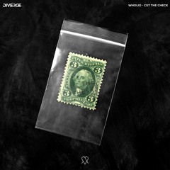 Wholio - Cut The Check
