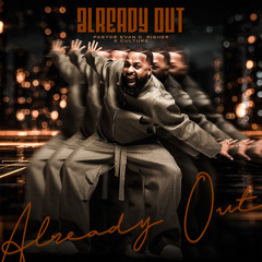 Already Out (Praise Break) (Live)