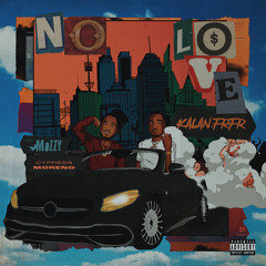 No Love (feat. Mozzy & Cypress Moreno)