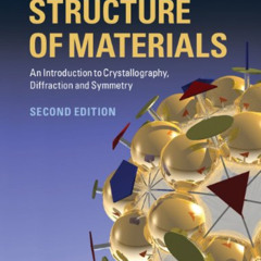 [Access] EPUB 📤 Structure of Materials: An Introduction to Crystallography, Diffract