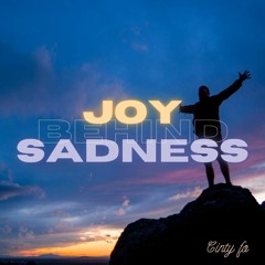 Joy Behind Sadness