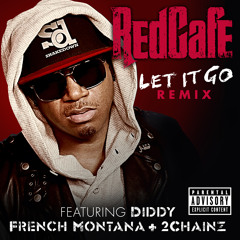 Let It Go (Remix) [feat. Diddy, French Montana & 2 Chainz]