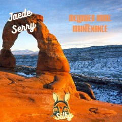 Jaede Serry - Mellowed Home Maintenance (Mr Silky's LoFi Beats)