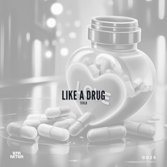 TIVLO - Like A Drug
