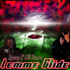 Lemme Glide- Ayeron feat. DBE Thooka (prod. GlockznTea)