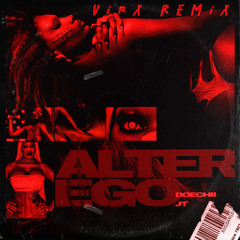 Doechii, JT - Alter Ego (VIRX REMIX)