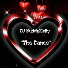 DJ BuddyHolly - 💖"The Dance"💖