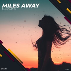 Miles Away (Original Mix)