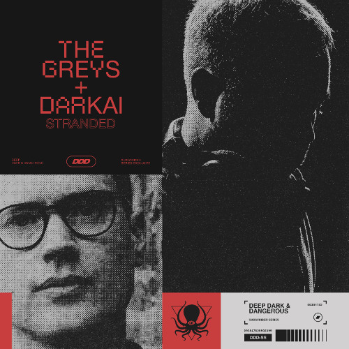 Darkai & The Greys - Stranded (DDD Subscriber Exclusive)
