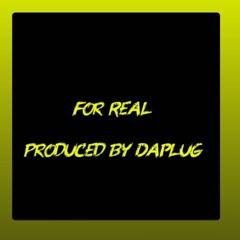 For Real Prod BY Da Plug.mp3