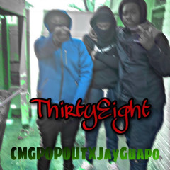 Thirty Eight.CmgPOPOUT x Jayguapo