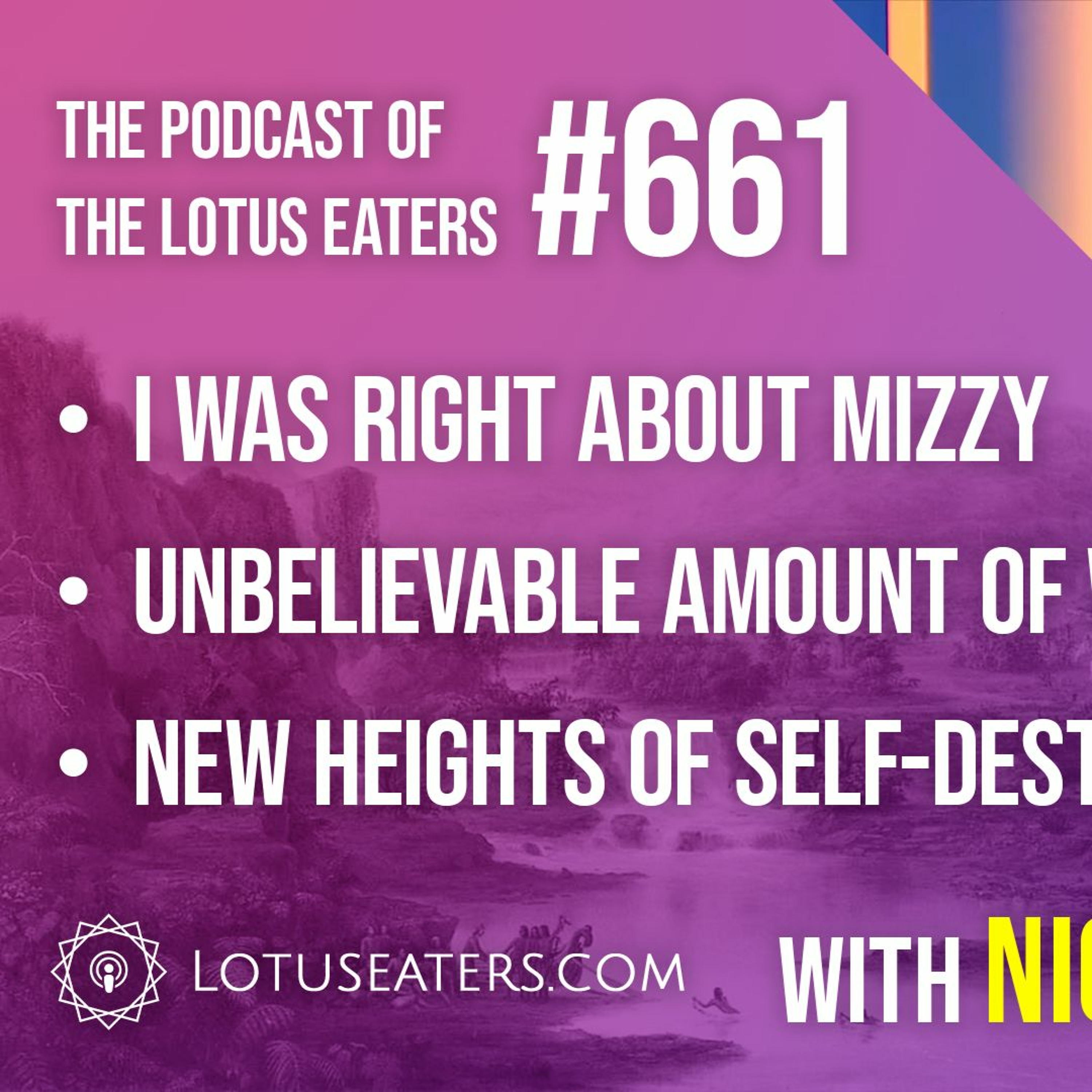 The Podcast of the Lotus Eaters #661