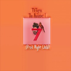 TVTyree- The Number 7 (Prod. Night Child)