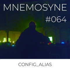 MNEMOSYNE #064 - CONFIG_ALIAS