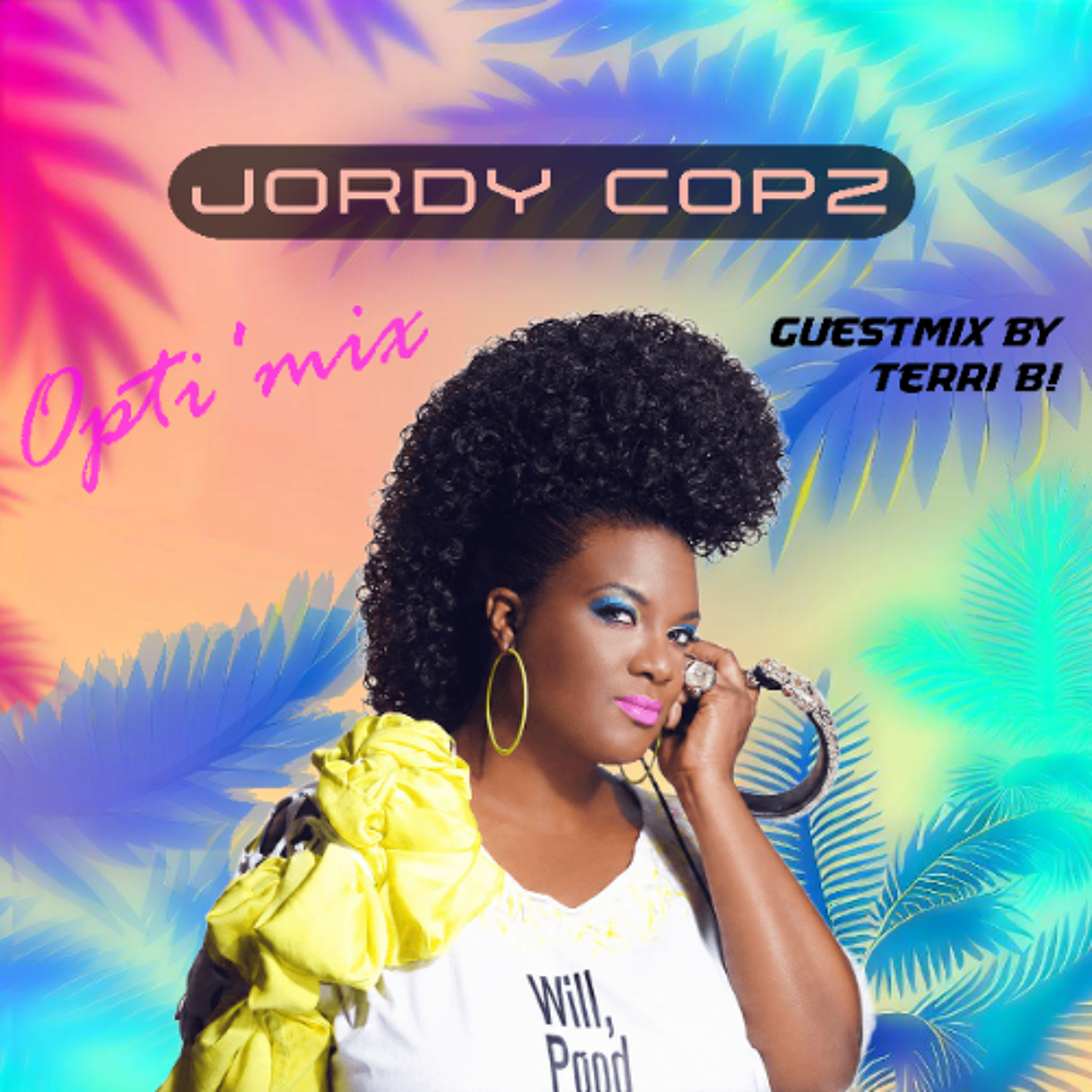 Jordy Copz Opti'mix #198 Guestmix by Terri B! episode artwork