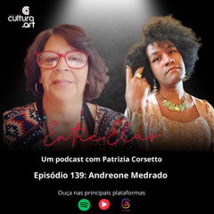 Programa 139 - Andreone Medrado