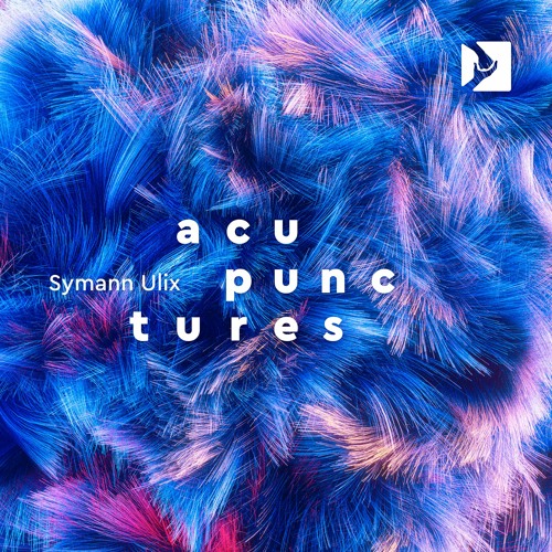 Symann Ulix - Acupunctures ep (Snippets)