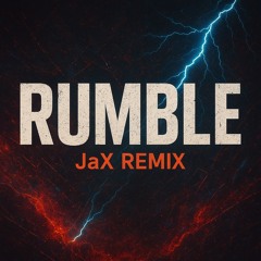 Rumble - Skrillex, Fred Again.. & Flowdan (JaX Remix)