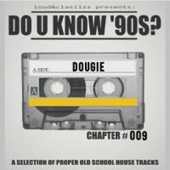90's REVIVAL Vol. 09 - Mixed By Dougie