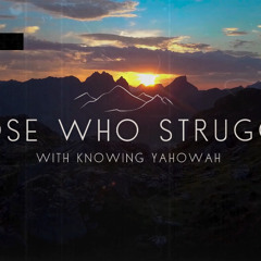 Those Who Struggle