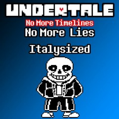 Undertale No More Deals | No More Lies | {Italysized}