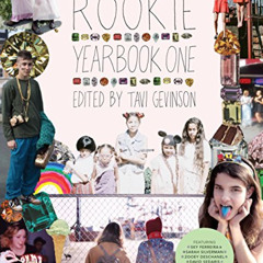 DOWNLOAD KINDLE ✓ Rookie Yearbook One by  Tavi Gevinson [EBOOK EPUB KINDLE PDF]